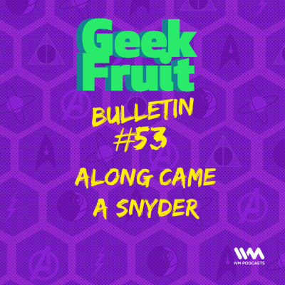 Geek Fruit Podcast