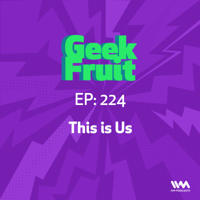 Geek Fruit Podcast