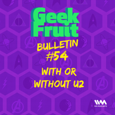 Geek Fruit Podcast