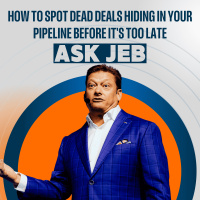 How to Spot Dead Deals Hiding in Your Pipeline Before It’s Too Late (Ask Jeb)