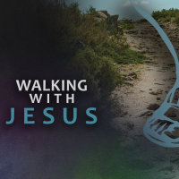 Walking With Jesus: Jesus and Prayer