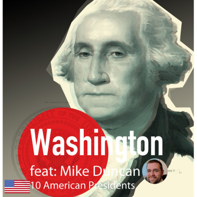 10 American Presidents Podcast