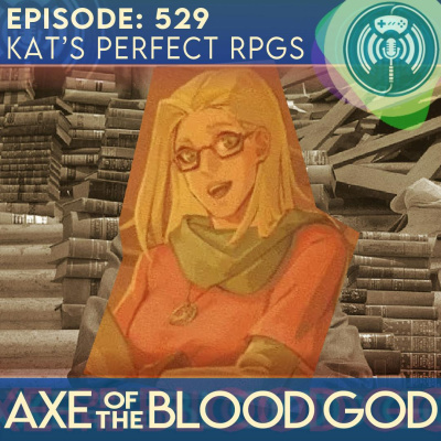 Axe Of The Blood God: Usgamers Official Rpg Podcast