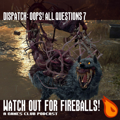 Watch Out For Fireballs!