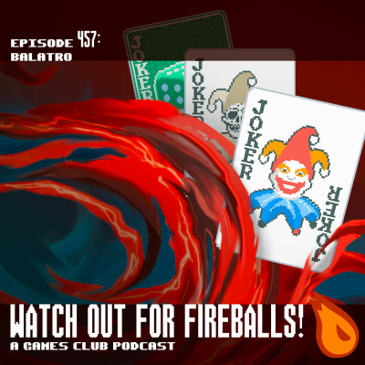 Watch Out For Fireballs!