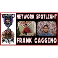 TEAM LEFTJAB NETWORK SPOTLIGHT-FRANK CAGGINO