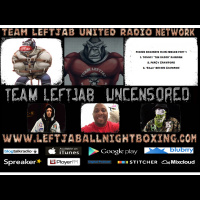 TEAM LEFTJAB UNCENSORED -EPISODE 13-FIXING BOXING MAIN ISSUES PART 1