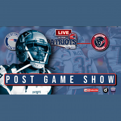 Patriots Post Game Show | Live New England Patriots Nfl Post-game Podcast