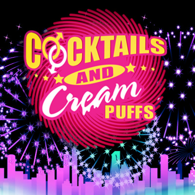 Cocktails And Cream Puffs : Gay / Lgbt Comedy Show