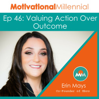 46: Valuing Action Over Outcome with Erin Mays