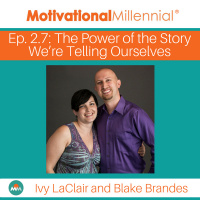 2.7 The Power of the Story Were Telling Ourselves