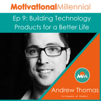 09: Building Technology Products for a Better Life with Andrew Thomas
