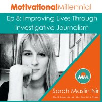 08: Improving Lives Through Investigative Journalism with Sarah Maslin Nir