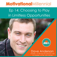 14: Choosing to Play in Limitless Opportunities with Dave Anderson