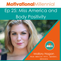 25: Miss America and Body Positivity with Mallory Hagan