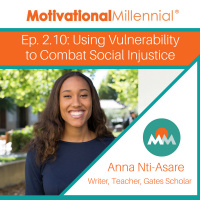 2.10: Using Vulnerability to Combat Social Injustice with Anna Nti-Asare