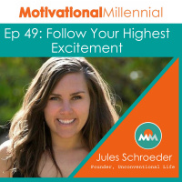 49: Follow Your Highest Excitement with Jules Schroeder