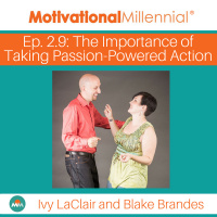 2.9: The Importance of Taking Passion-Powered Action