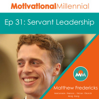 31: Servant Leadership with Matthew Fredericks