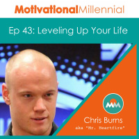 43: Leveling Up Your Life with Chris Burns