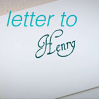 A Letter to Henry