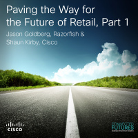 Paving the Way for the Future of Retail, Part 1