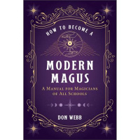 Your Guide to Becoming A Modern Magus with Expert/Author Don Webb