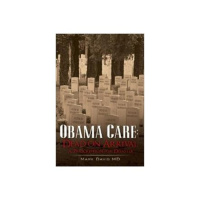 Obamacare: Dead on Arrival with Mark Davis, MD