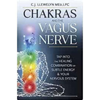 Chakras  the Vagus Nerve with author C.J. Llewelyn MED, LPC