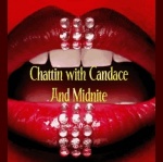 Chattin With Candace And Midnite