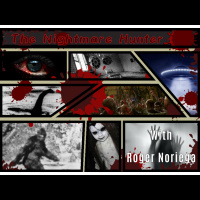 THE NIGHTMARE HUNTER with Roger Noriega