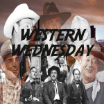 Western Wednesday Classic Westerns