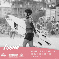 Pipe and Sunset Review - Hawaii is for the FN girls