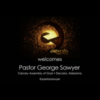 Elevate - The Pursuit with Pastor Sawyer - Audio