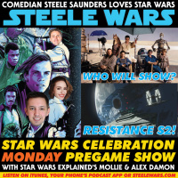 Ep 202.4 : Star Wars Celebration MONDAY Pregame Show - With Star Wars Explaineds Mollie amp Alex Damon