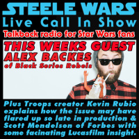 Live Call In Show – Ep 33 : Facinating Han Solo insight from Troops creator Kevin Rubio, Scott Mendelson of Forbes, Alex Backes of Black Series Rebels amp listener calls