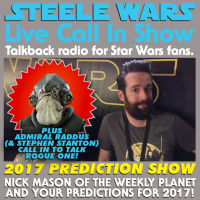 Live Call In Show – Ep 17 : Nick Mason - Listener 2017 predictions plus Admiral Raddus (amp Stephen Stanton) call in to talk Rogue One