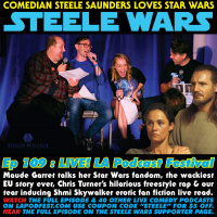 Ep 109 : LIVE! LA Podcast Festival - Maude Garrett, Jason Ward, Randy Lo Gudice, Chris Turner amp Shmi Skywalkers erotic fan fiction SIZZLE CLIP