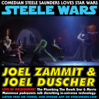 Steele Wars Ep 145 : LIVE! Joel Zammit amp Joel Duscher - The Plumbing The Death Star amp Movie Maintence podcasters talk disturbing in-universe technology