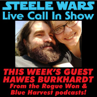 Live Call In Show – Ep 12 : Hawes Burkhardt - Your Rogue One calls