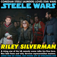 Ep 140 : Riley Silverman - Jyn Erso love, Han Solo fears amp the importance of diversity with a rising star of LA comedy