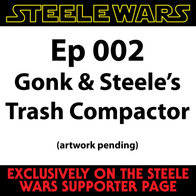 Steele Wars : Star Wars Podcast