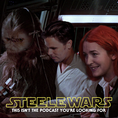 Steele Wars : Star Wars Podcast