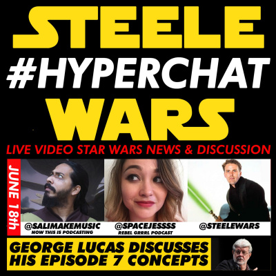 Steele Wars : Star Wars Podcast