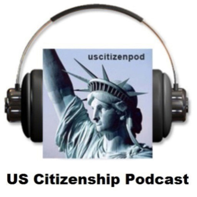 Us Citizenship Podcast