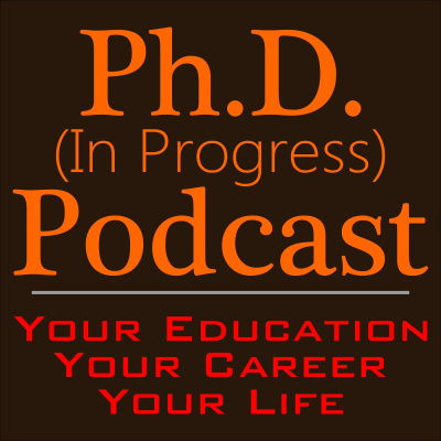 Phd (in Progress) Podcast | Education, Career, Life
