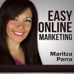 Easy Online Marketing With Maritza Parra