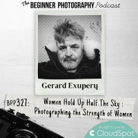 Women Hold Up Half The Sky: Photographing the Strength of Women with Gerard Exupery