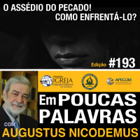 Em Poucas Palavras #193 - Vencendo o pecado