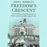 Season 7, Episode 5: John Rodrigue and the Destruction of Slavery during the Civil War